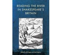 Reading the River in Shakespeare’s Britain