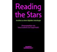 Reading the Stars: Ansätze zu einer digitalen Astrologie