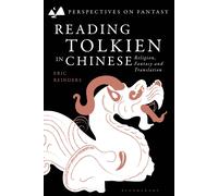 Reading Tolkien in Chinese: Religion, Fantasy and Translation-Reinders, Eric-Cop