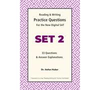 Reading & Writing Practice Questions For the New Digital SAT - SET 2: 33 Questions & Answer Explanations