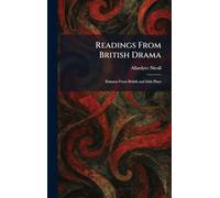 Readings From British Drama: Extracts From British and Irish Plays