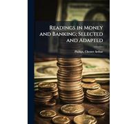 Readings in Money and Banking; Selected and Adapted