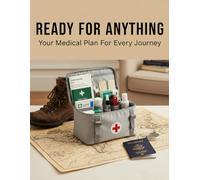 Ready For Anything: Your Medical Plan For Every Journey