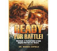 Ready For Battle: A Tactical Guide to Equip Kingdom Warriors for Victory