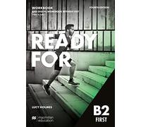 Ready for first. B2. Workbook. Without key. Per le Scuole superiori. Con e-book. Con espansione online