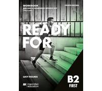 Ready for first. B2. Workbook. Without key. Per le Scuole superiori. Con e-book. Con espansione online