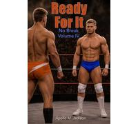 Ready For It: No Break - Volume IV | A pro wrestling novel