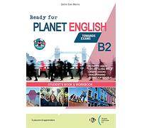Ready for planet english. B2. Per le Scuole superiori. Con e-book. Con espansione online