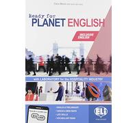 Ready for planet english. Hospitality industry. Student's book-Workbook-Grammar-Preliminary. Per le Scuole superiori. Con e-book. Con espansione online. Con CD-ROM