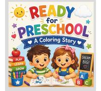 Ready For Preschool: A Coloring Story