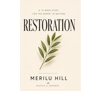 Ready for Restoration: A 12-Week Bible Study for the Waiting Heart