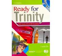 Ready for Trinity. GESE grades 3-4 and ISE foundation. Per la Scuola media. Con e-book. Con espansione online: Book + CD Grades 3-4