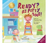 Ready? It's Potty Time!: A children’s book about learning to use the potty step by step