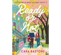 Ready or not: a novel - Bastone Cara