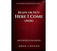 Ready or Not: Here I Come (2026): Movie Review and Film Analysis: An In-Depth Look at Plot, Themes, and Characters