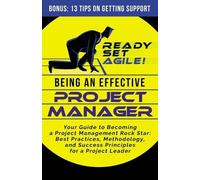 Ready Set Agile Being an Effective Project Manager (Tascabile)