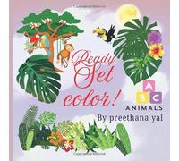 Ready set Colour: ABC Animals colouring book