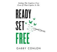 Ready Set Free: Setting the captives free even if that captive is me