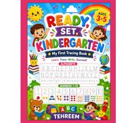 READY, SET, KINDERGARTEN: A Fun Preschool Learning Workbook for Ages 3-5 | Trace Letters & Numbers, Practice Shapes, Colors, Counting, and Early Learning Skills