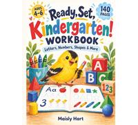 Ready, Set, Kindergarten!: Letters, Numbers, Shapes & More