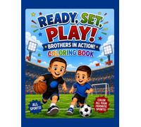 Ready, Set, Play! Brothers In Action Coloring Book