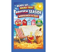 Ready Set .... Road Trip British Seaside Wordsearch for Kids: 50 Puzzles Ages8-11