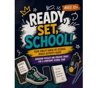 Ready, Set, School! - Ages 12+: Discover Fun and Learning: A Mixed Activity Book for Kids Starting School with Puzzles, Coloring, and More