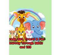 Ready, Set, Trace! A Fun Journey Through ABCs and 123s: Preschool Prep: Master Your Letters and Numbers