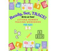 Ready, Set, TRACE!: Letter & Number Tracing Workbook