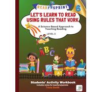 READY-SPRINT: Let's Learn to Read Using Rules that Work: A Science-Based Approach to Teaching Reading - Level 3