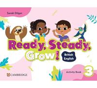 Ready, steady, grow! British English. Activity book. Level 3. Per la Scuola elementare