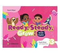 Ready, Steady, Grow! Level 3 Pupil's Book with Digital Pack British English