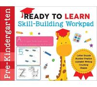 Ready to Learn: Pre-Kindergarten Skill-Building Workpad (Tascabile)