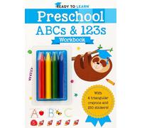 Ready to Learn: Preschool Abcs & 123s Workbook