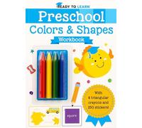 Ready to Learn: Preschool Colors & Shapes Workbook