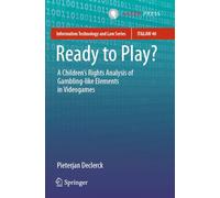 Ready to Play?: A Children’s Rights Analysis of Gambling-like Elements in Videogames