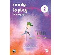 Ready to Play: Moving Up: