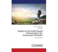 Ready to Use Faith based Interventions for Conversion Disorder: Second Edition