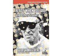 Barry N Malzberg Ready When You Are and Other Stories (Tascabile)