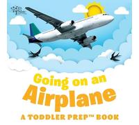 Readysetprep Amy Kathleen Pittman Going on an Airplane (Tascabile)