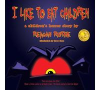 Reagan Rothe I Like to Eat Children (Tascabile)