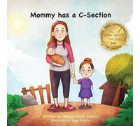 Reagan Smith Smutny Mommy has a C-Section (Tascabile)