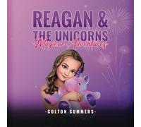 Reagan & The Unicorns Magical Adventures: Start of a New Year