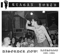 Reagan Youth Disorder Now Anthology 1981-1984 (CD)