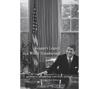 Reagan's Legacy in a World Transformed