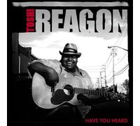 Reagon, Toshi - Have You Heard
