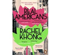 Real Americans: The instant New York Times bestseller - Rachel Khong