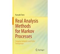 Real Analysis Methods for Markov Processes: Singular Integrals and Feller Semigroups