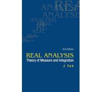Real Analysis: Theory of Measure and Integration: Theory of Measure and Integration (3rd Edition)