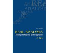 Real Analysis: Theory of Measure and Integration: Theory of Measure and Integration (3rd Edition)